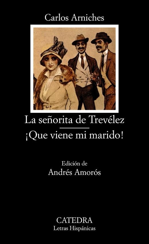 SEÑORITA DE TREVELEZ, LA. QUE VIENE MI MARIDO | 9788437613864 | ARNICHES, CARLOS | Llibreria Drac - Llibreria d'Olot | Comprar llibres en català i castellà online