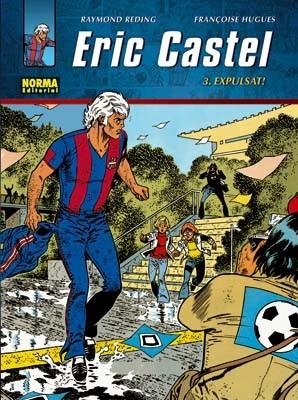 ERIC CASTEL 3 EXPULSAT (CAT) | 9788498477986 | REDING, RAYMOND; HUGUES, FRANÇOISE | Llibreria Drac - Llibreria d'Olot | Comprar llibres en català i castellà online