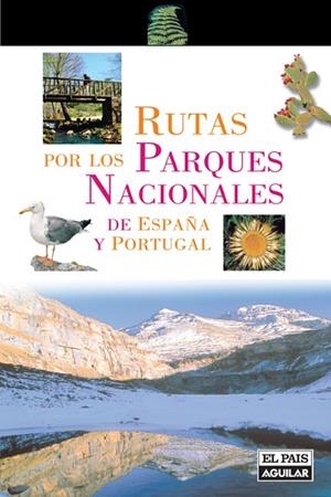 RUTAS POR LOS PARQUES NACIONALES DE ESPAÑA Y PORTUGAL | 9788403508415 | VARIOS AUTORES | Llibreria Drac - Llibreria d'Olot | Comprar llibres en català i castellà online