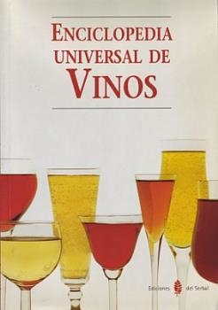 ENCICLOPEDIA UNOVERSAL DE LOS VINOS | 9788476281512 | Llibreria Drac - Llibreria d'Olot | Comprar llibres en català i castellà online