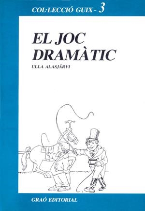 JOC DRAMATIC, EL | 9788485729395 | ALASJARVI, ULLA | Llibreria Drac - Llibreria d'Olot | Comprar llibres en català i castellà online