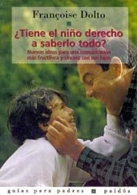 TIENE EL NIÑO DERECHO A SABERLO TODO? | 9788475095509 | DOLTO, FRANÇOISE | Llibreria Drac - Llibreria d'Olot | Comprar llibres en català i castellà online