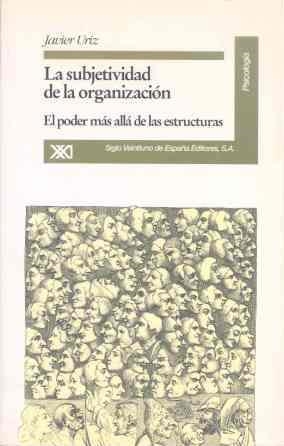 SUBJETIVIDAD DE LA ORGANIZACION | 9788432308413 | URIZ, JAVIER | Llibreria Drac - Llibreria d'Olot | Comprar llibres en català i castellà online