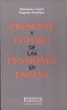 PRESENTE Y FUTURO DE LAS PENSIONES EN ESPAÑA | 9788474903867 | CARPIO, MAXIMINO | Llibreria Drac - Llibreria d'Olot | Comprar llibres en català i castellà online