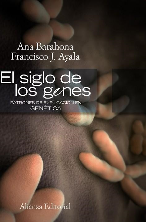 SIGLO DE LOS GENES, EL | 9788420648828 | BARAHONA, ANA; AYALA, FRANCISCO J. | Llibreria Drac - Librería de Olot | Comprar libros en catalán y castellano online