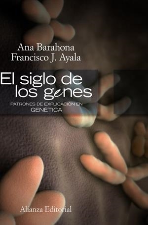 SIGLO DE LOS GENES, EL | 9788420648828 | BARAHONA, ANA; AYALA, FRANCISCO J. | Llibreria Drac - Librería de Olot | Comprar libros en catalán y castellano online