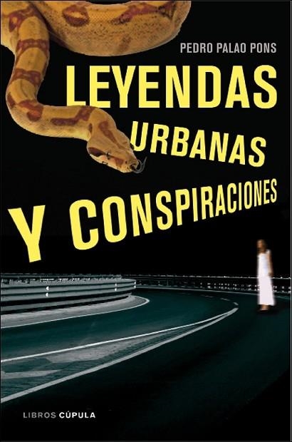 LEYENDAS URBANAS Y CONSPIRACIONES | 9788448048457 | PALAO, PEDRO | Llibreria Drac - Librería de Olot | Comprar libros en catalán y castellano online