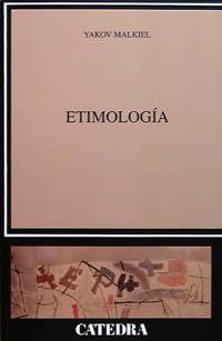 ETIMOLOGIA | 9788437613826 | MALKIEL, YAKOV | Llibreria Drac - Llibreria d'Olot | Comprar llibres en català i castellà online