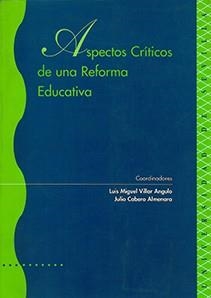 ASPECTOS CRITICOS DE UNA REFORMA EDUCATIVA | 9788447202270 | VILLAR ANGULO | Llibreria Drac - Llibreria d'Olot | Comprar llibres en català i castellà online