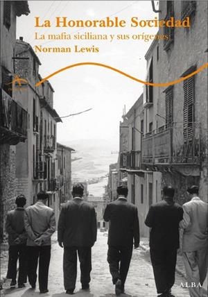 HONORABLE SOCIEDAD, LA | 9788484284499 | LEWIS, NORMAN | Llibreria Drac - Llibreria d'Olot | Comprar llibres en català i castellà online