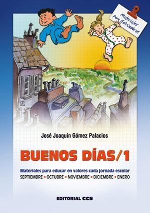 BUENOS DIAS/1 | 9788470438622 | GOMEZ PALACIOS,JOSE JOAQUIN | Llibreria Drac - Llibreria d'Olot | Comprar llibres en català i castellà online