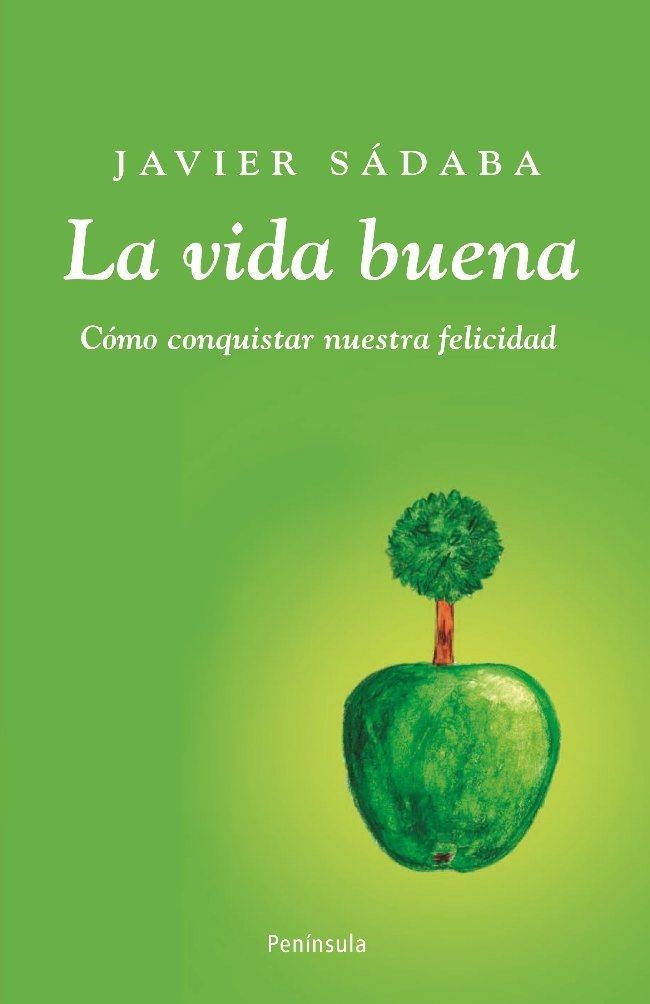 VIDA BUENA, LA | 9788483078723 | SADABA, JAVIER | Llibreria Drac - Librería de Olot | Comprar libros en catalán y castellano online