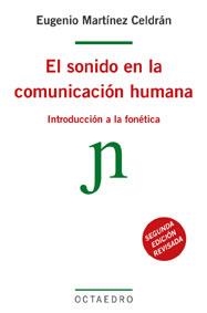 SONIDO EN LA COMUNICACION HUMANA, EL | 9788480631563 | MARTINEZ CELDRAN, EUGENIO | Llibreria Drac - Llibreria d'Olot | Comprar llibres en català i castellà online