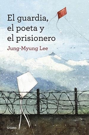 GUARDIA, EL POETA Y EL PRISIONERO, EL | 9788425352607 | JUNG-MYUNG, LEE | Llibreria Drac - Llibreria d'Olot | Comprar llibres en català i castellà online