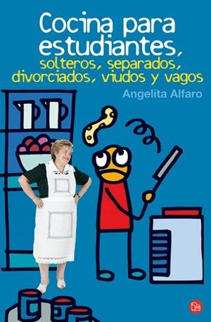 COCINA PARA ESTUDIANTES, SOLTEROS, SEPARADOS, DIVORCIADOS, | 9788466323017 | ALFARO, ANGELITA | Llibreria Drac - Llibreria d'Olot | Comprar llibres en català i castellà online