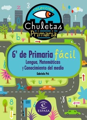 CHULETAS PARA 6 º DE PRIMARIA | 9788467031256 | PRO, GABRIELA | Llibreria Drac - Llibreria d'Olot | Comprar llibres en català i castellà online