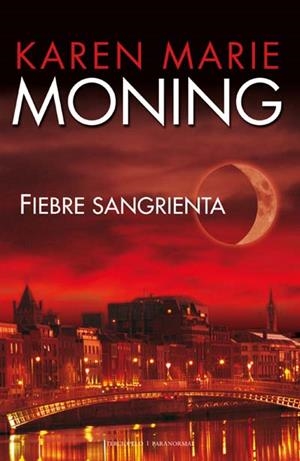 FIEBRE SANGRIENTA | 9788492617142 | MONING, KAREN MARIE | Llibreria Drac - Librería de Olot | Comprar libros en catalán y castellano online