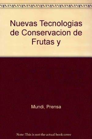 NUEVAS TECNOLOGIAS DE CONSERVACION DE FRUTAS Y HOR | 9788471146052 | Llibreria Drac - Llibreria d'Olot | Comprar llibres en català i castellà online