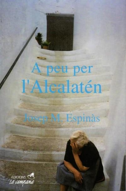 A PEU PER L'ALCALATEN | 9788488791290 | ESPINAS, JOSEP M. | Llibreria Drac - Llibreria d'Olot | Comprar llibres en català i castellà online