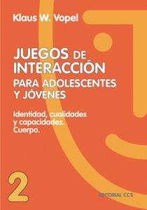 JUEGOS DE INTERACCION PARA ADOLESCENTES Y JOVENES | 9788470438554 | VOPEL,KLAUS W. | Llibreria Drac - Llibreria d'Olot | Comprar llibres en català i castellà online