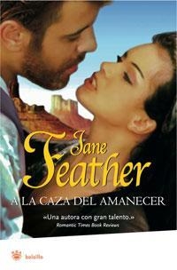 A LA CAZA DEL AMANECER | 9788498675139 | FEATHER, JANE | Llibreria Drac - Llibreria d'Olot | Comprar llibres en català i castellà online