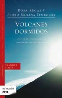 VOLCANES DORMIDOS(PREMIO GR.VIAJ.2005) | 9788498722604 | REGAS / MOLINA TEMBOURY/MOLINA TEMBOURY, PEDRO | Llibreria Drac - Llibreria d'Olot | Comprar llibres en català i castellà online