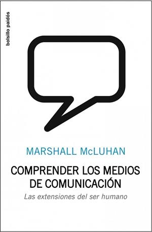 COMPRENDER LOS MEDIOS DE COMUNICACION | 9788449302404 | MCLUHAN, MARSHALL | Llibreria Drac - Llibreria d'Olot | Comprar llibres en català i castellà online