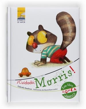 CUIDADO MORRIS | 9788467531046 | KESELMAN, GABRIELA | Llibreria Drac - Librería de Olot | Comprar libros en catalán y castellano online