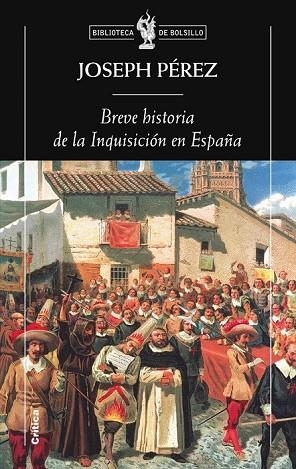 BREVE HISTORIA DE LA INQUISICION EN ESPAÑA | 9788498920116 | PEREZ, JOSEPH | Llibreria Drac - Llibreria d'Olot | Comprar llibres en català i castellà online