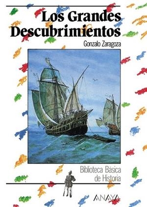 GRANDES DESCUBRIMIENTOS,LOS | 9788420738215 | ZARAGOZA,GONZALO | Llibreria Drac - Llibreria d'Olot | Comprar llibres en català i castellà online