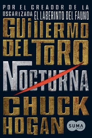 NOCTURNA | 9788483651483 | DEL TORO, GUILLERMO;HOGAN, CHUCK | Llibreria Drac - Llibreria d'Olot | Comprar llibres en català i castellà online