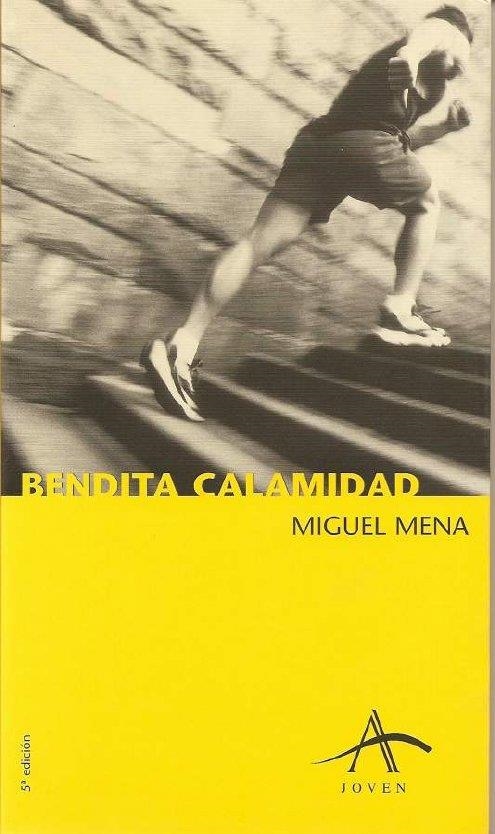 BENDITA CALAMIDAD | 9788488730978 | MENA, MIGUEL | Llibreria Drac - Llibreria d'Olot | Comprar llibres en català i castellà online