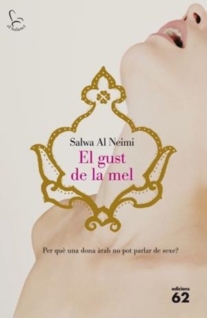 GUST DE LA MEL, EL | 9788429763102 | AL NEIMI, SALWA | Llibreria Drac - Llibreria d'Olot | Comprar llibres en català i castellà online