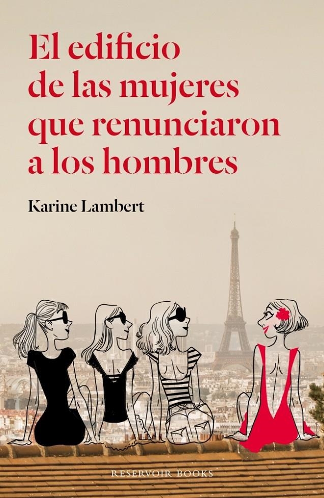 EDIFICIO DE LAS MUJERES QUE RENUNCIARON A LOS HOMBRES, EL | 9788439728986 | LAMBERT, KARINE | Llibreria Drac - Llibreria d'Olot | Comprar llibres en català i castellà online