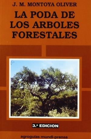 PODA DE LOS ARBOLES FRUTALES,LA | 9788471146168 | MONTOYA OLIVER,J.M. | Llibreria Drac - Llibreria d'Olot | Comprar llibres en català i castellà online