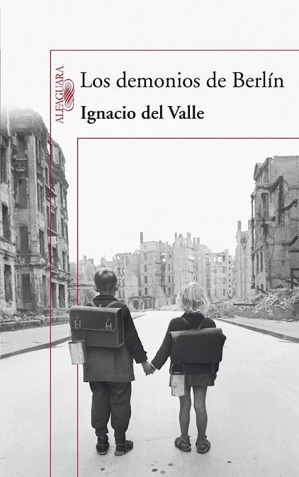 DEMONIOS DE BERLIN, LOS | 9788420423326 | VALLE, IGNACIO DEL | Llibreria Drac - Llibreria d'Olot | Comprar llibres en català i castellà online