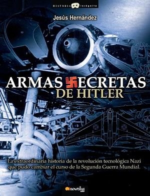 ARMAS SECRETAS DE HITLER | 9788497637503 | ROMAÑA, JOSE MIGUEL | Llibreria Drac - Llibreria d'Olot | Comprar llibres en català i castellà online