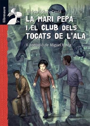 MARI PEPA I EL CLUB DELS TOCATS DE L'ALA, LA | 9788479423995 | GOMEZ, ALFREDO | Llibreria Drac - Librería de Olot | Comprar libros en catalán y castellano online