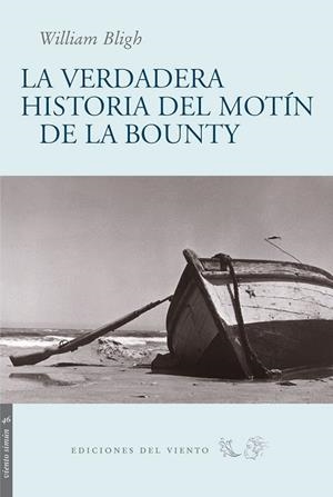 VERDADERA HISTORIA DEL MOTIN DE LA BOUNTY, LA | 9788496964495 | BLIGH, WILLIAM | Llibreria Drac - Librería de Olot | Comprar libros en catalán y castellano online