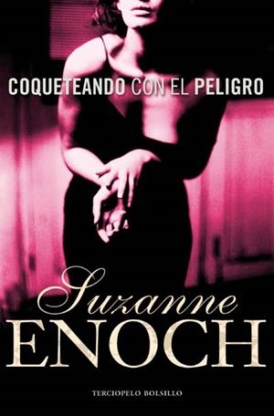 COQUETEANDO CON EL PELIGRO | 9788492617197 | ENOCH, LUZANNE | Llibreria Drac - Llibreria d'Olot | Comprar llibres en català i castellà online