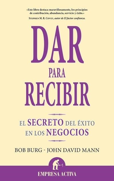 DAR PARA RECIBIR: SECRETO DEL EXITO EN LOS NEGOCIOS | 9788492452071 | BURG, BOB | Llibreria Drac - Librería de Olot | Comprar libros en catalán y castellano online