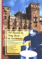 100 RECETAS DE FRAY JUAN DE GUADALUPE | 9788428813150 | Llibreria Drac - Llibreria d'Olot | Comprar llibres en català i castellà online