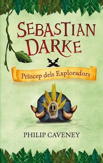 SEBASTIAN DARKE PRINCEP DELS EXPLORADORS | 9788498244427 | CAVENEY, PHILIP | Llibreria Drac - Llibreria d'Olot | Comprar llibres en català i castellà online