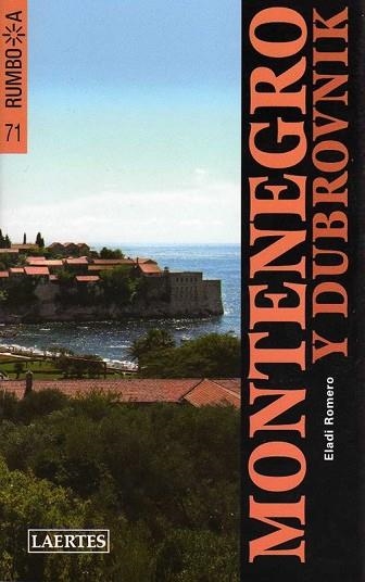 MONTENEGRO Y DUBROVNIK 2009 (RUMBO A) | 9788475846415 | ROMERO, ELADI | Llibreria Drac - Llibreria d'Olot | Comprar llibres en català i castellà online