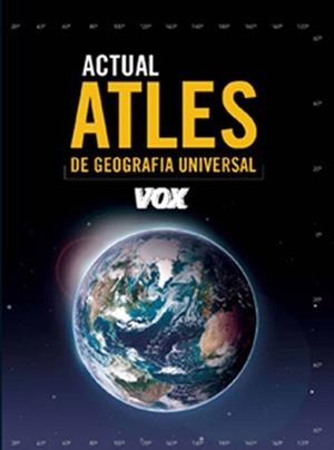 ATLES DE GEOGRAFIA UNIVERSAL VOX ACTUAL | 9788471537621 | AA.VV. | Llibreria Drac - Librería de Olot | Comprar libros en catalán y castellano online