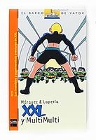 XXL Y MULTIMULTI | 9788467534566 | MARQUEZ & LAPERLA | Llibreria Drac - Llibreria d'Olot | Comprar llibres en català i castellà online