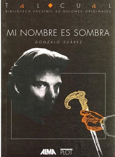 MI NOMBRE ES SOMBRA | 9788486702380 | SUAREZ, GONZALO | Llibreria Drac - Llibreria d'Olot | Comprar llibres en català i castellà online