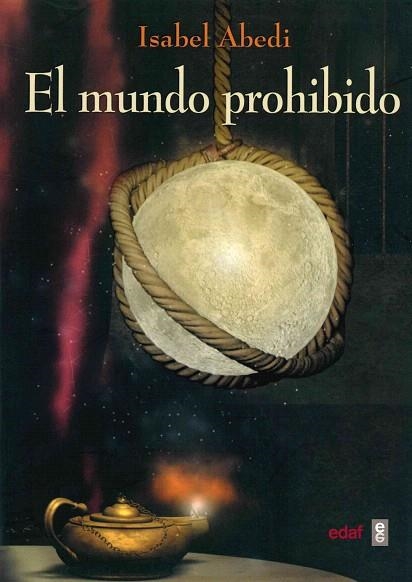 MUNDO PROHIBIDO, EL | 9788441421370 | ABEDI, ISABEL | Llibreria Drac - Llibreria d'Olot | Comprar llibres en català i castellà online