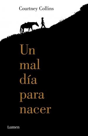 UN MAL DÍA PARA NACER | 9788426401328 | COLLINS, COURTNEY | Llibreria Drac - Llibreria d'Olot | Comprar llibres en català i castellà online