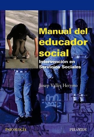 MANUAL DEL EDUCADOR SOCIAL | 9788436822700 | VALLES, JOSEP | Llibreria Drac - Llibreria d'Olot | Comprar llibres en català i castellà online